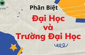 Trường Đại Học Và Đại Học Khác Nhau Ko